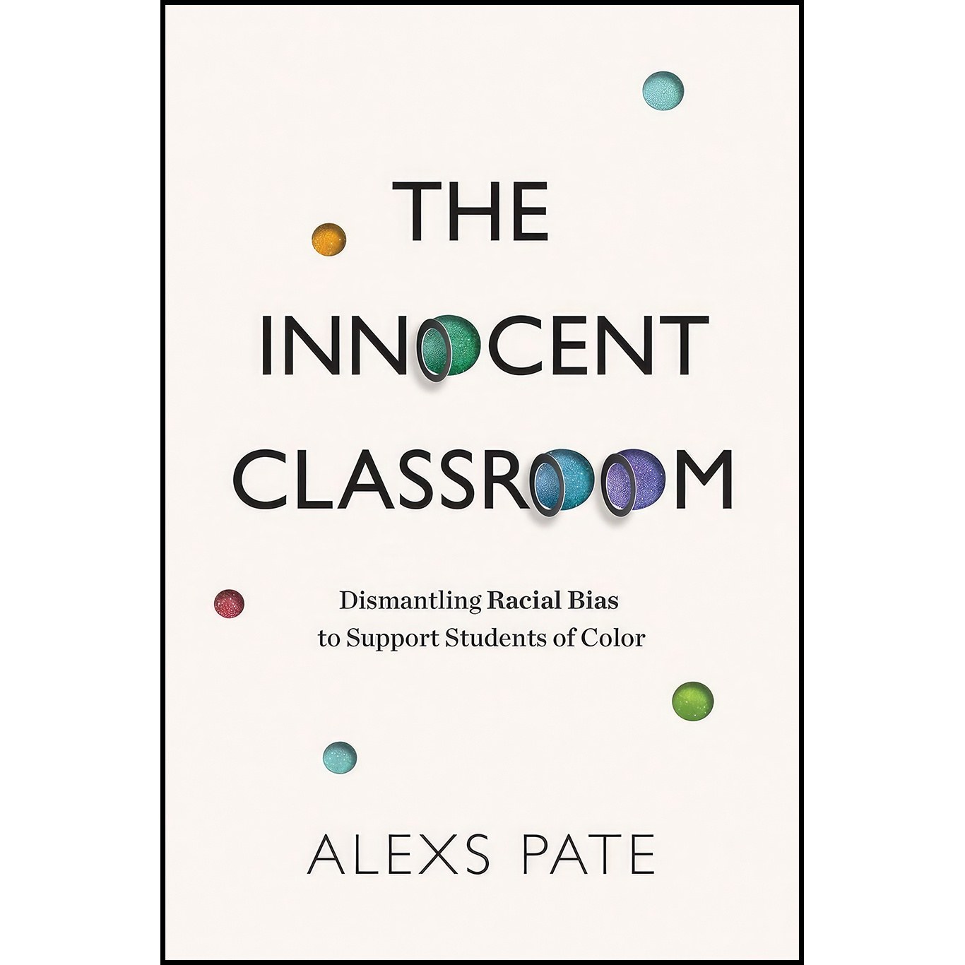 کتاب زبان اصلی The Innocent Classroom اثر Alexs Pate