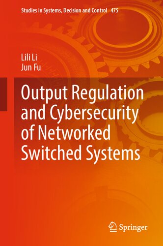 خرید و دانلود نسخه کامل کتاب Output Regulation and Cybersecurity of Networked Switched Systems