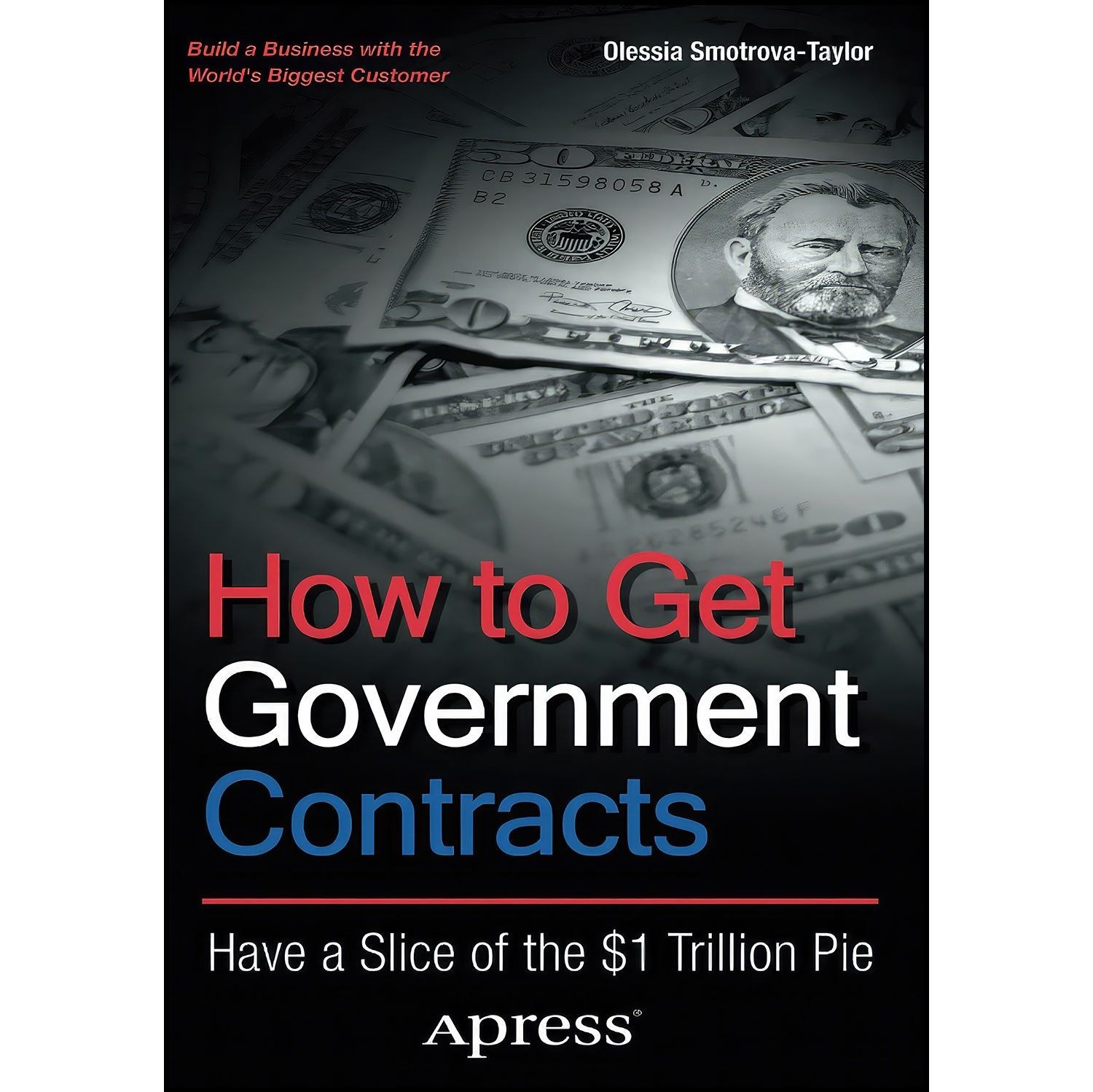 کتاب زبان اصلی How to Get Government Contracts اثر Olessia SmotrovaTaylor