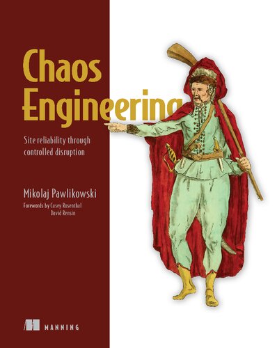 خرید و دانلود نسخه کامل کتاب Chaos Engineering: Site reliability through controlled disruption