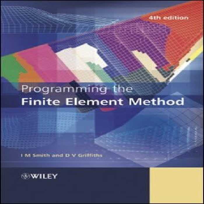 󾕇 Smith I. M., Programming the Finite Element Method, 4th ed, 2004 - دانلود کتاب های دانشگاهی