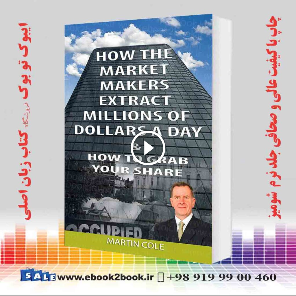 How the market makers extract millions of dollars a day and How to grab your share