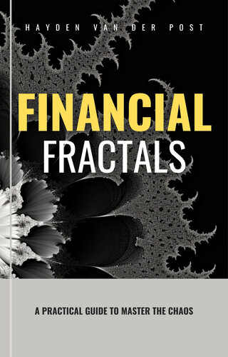 خرید و دانلود نسخه کامل کتاب Financial Fractals: A Practical Guide to Master the Chaos