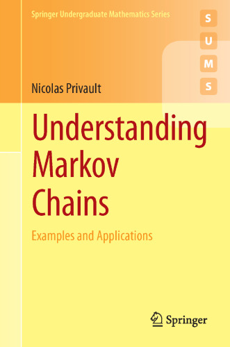 خرید و دانلود نسخه کامل کتاب Understanding Markov Chains: Examples and Applications