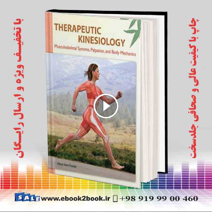 Therapeutic Kinesiology: Musculoskeletal Systems Palpation and Body Mechanics