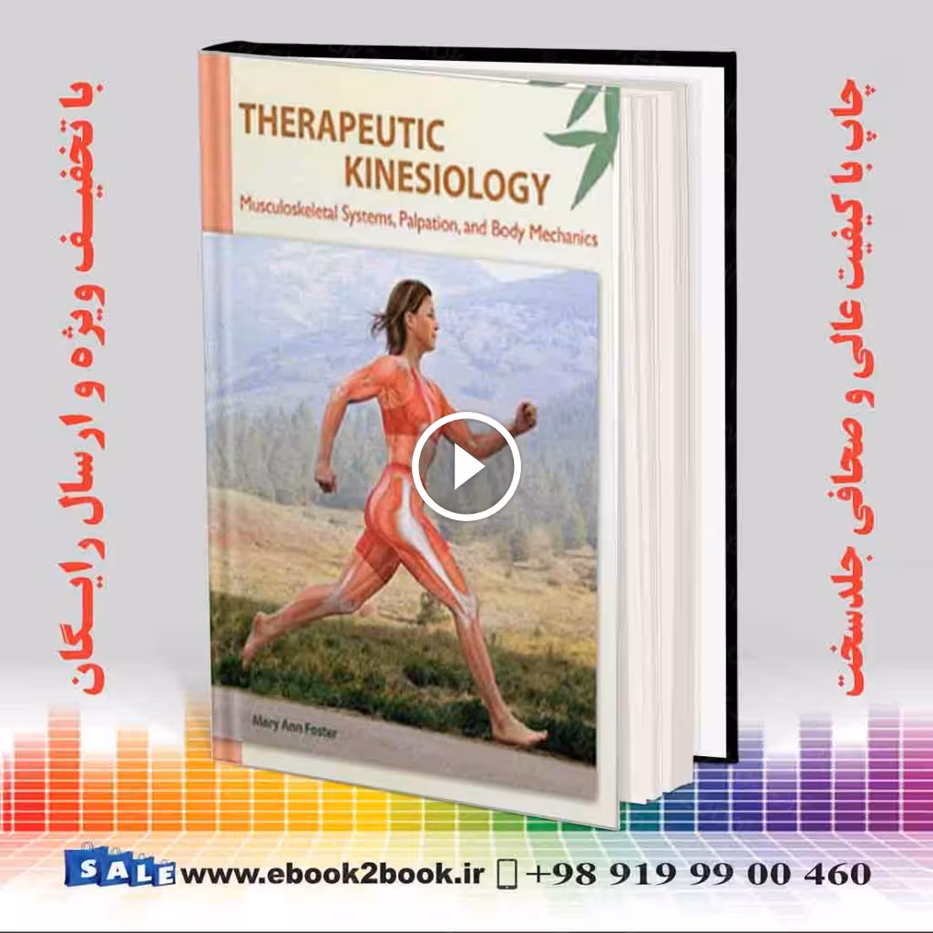 Therapeutic Kinesiology: Musculoskeletal Systems Palpation and Body Mechanics