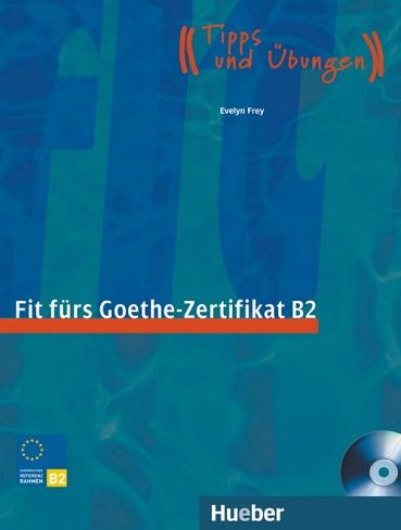 Fit Furs Goethe Zertifikat B2 Book CD