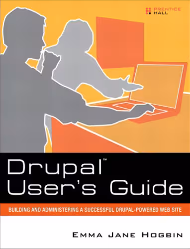 خرید و دانلود نسخه کامل کتاب Drupal User's Guide: Building and Administering a Successful Drupal-Powered Web Site