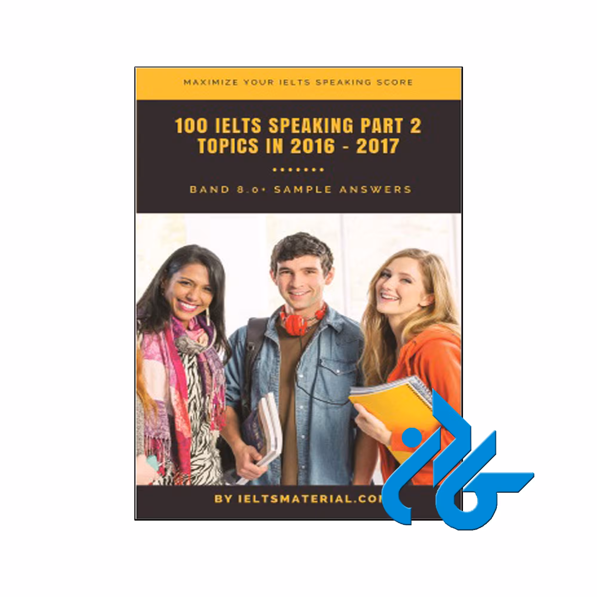 خرید کتاب 100IELTS Speaking Part 2 Topics in 2016 &amp; 2017 | فروشگاه کــادن