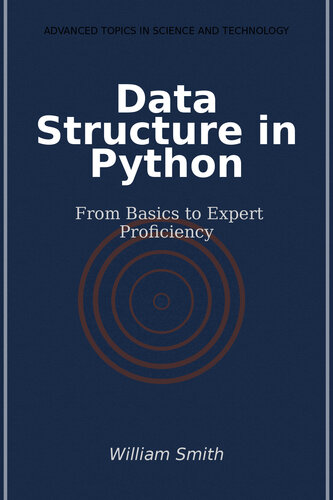 خرید و دانلود نسخه کامل کتاب Data Structure in Python: From Basics to Expert Proficiency