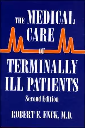 [RAR] دانلود کتاب The Medical Care Of Terminally Ill Patients, 2nd ed, 2002