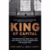 کتاب King of Capital اثر David Carey and John E. Morris انتشارات Currency