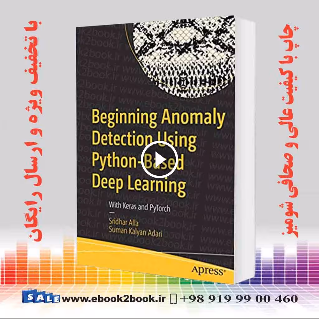 Beginning Anomaly Detection Using Python-Based Deep Learning