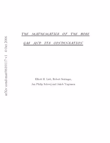 خرید و دانلود نسخه کامل کتاب The Mathematics of the Bose Gas and its Condensation