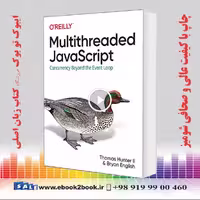 Multithreaded JavaScript :  Concurrency Beyond the Event Loop