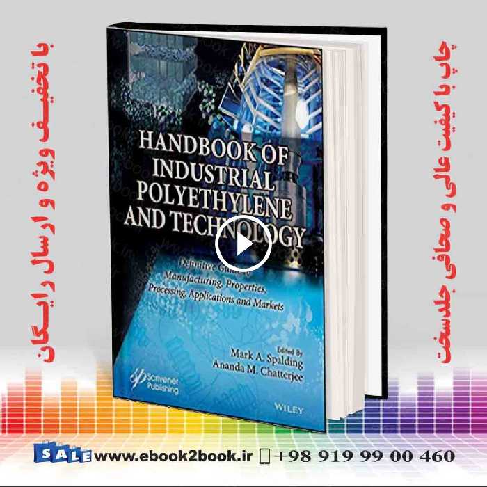 Handbook of Industrial Polyethylene and Technology