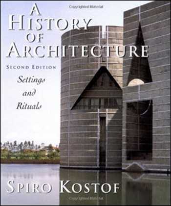  دانلود کتاب A History of Architecture - Settings and Rituals - دانلود کتاب های دانشگاهی