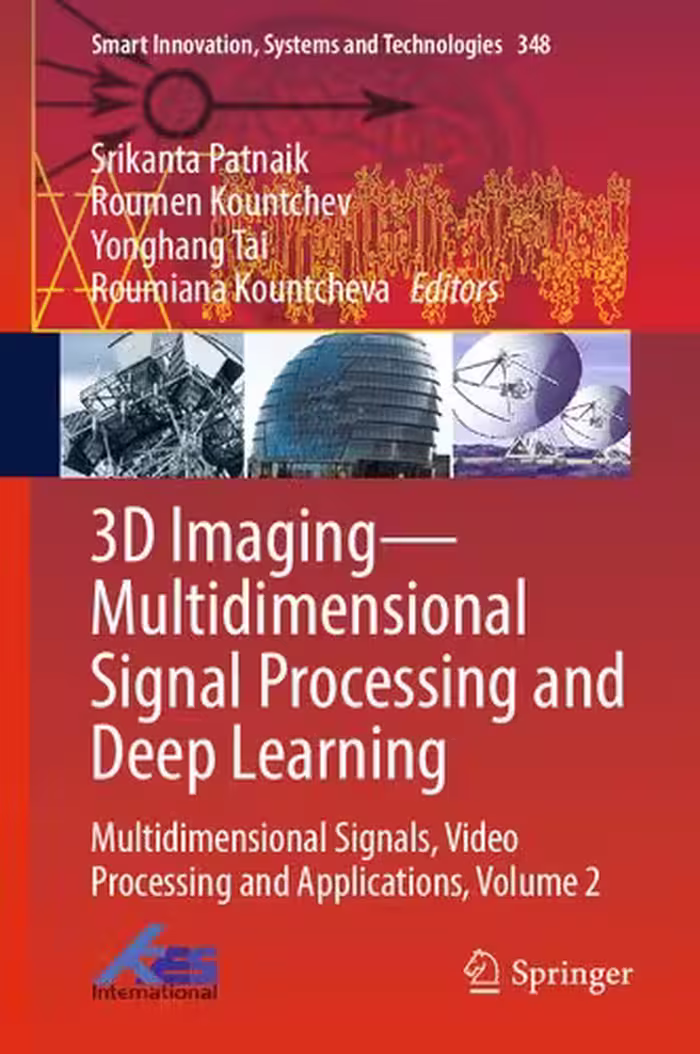 خرید و دانلود نسخه کامل کتاب 3D Imaging―Multidimensional Signal Processing and Deep Learning: Multidimensional Signals, Video Processing and Applications, Volume 2