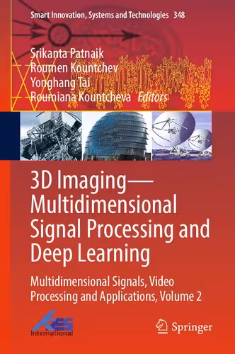 خرید و دانلود نسخه کامل کتاب 3D Imaging―Multidimensional Signal Processing and Deep Learning: Multidimensional Signals, Video Processing and Applications, Volume 2