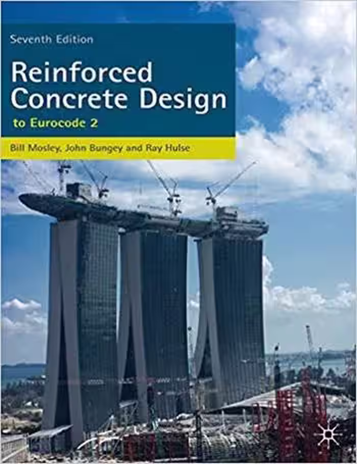 󾕇 دانلود کتاب Mosley B., Reinforced Concrete Design - to Eurocode 2, 7th ed, 2012 - دانلود کتاب های دانشگاهی