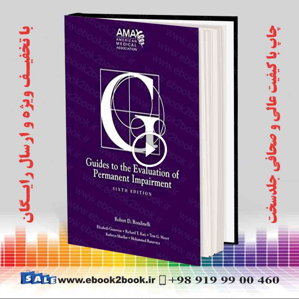 Guides to the Evaluation of Permanent Impairment 6th Edition