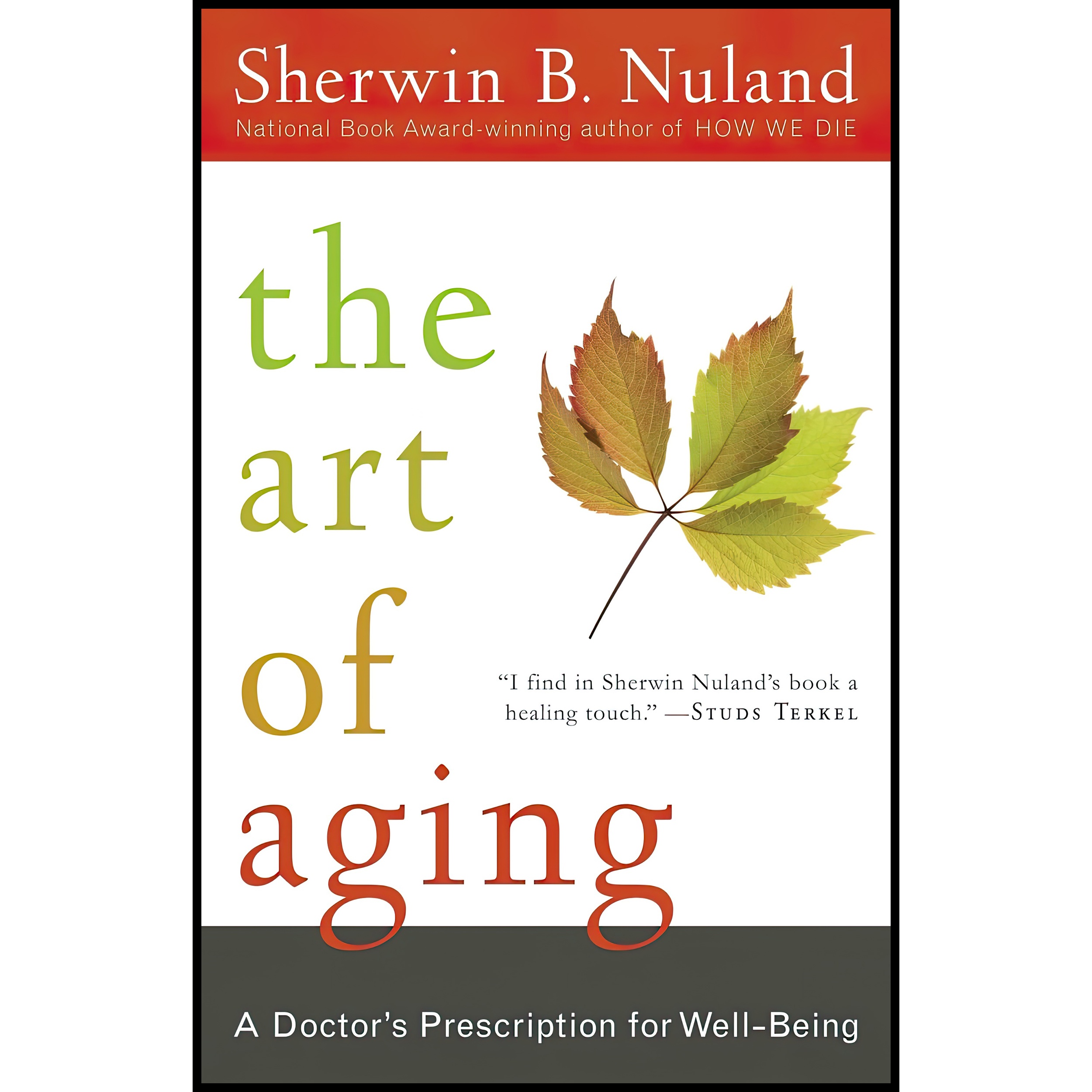 کتاب The Art of Aging اثر Sherwin B Nuland انتشارات Random House Trade