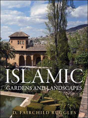  دانلود کتاب Islamic Gardens and Landscapes - دانلود کتاب های دانشگاهی