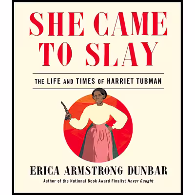 کتاب She Came to Slay اثر Erica Armstrong Dunbar انتشارات 37 Ink