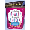 کتاب It,s Called a Break-Up Because It,s Broken اثر Greg Behrendt and Amiira Ruotola-Behrendt انتشارات Harper Element