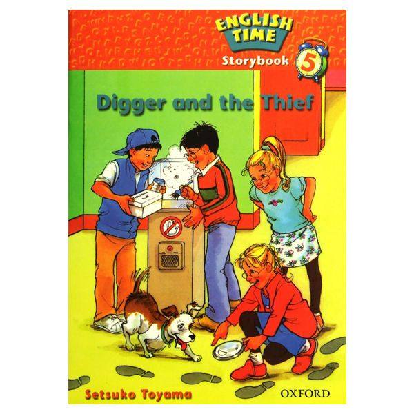 کتاب English time5 digger and the thief اثر Setsuko-Toyama انتشارات oxford