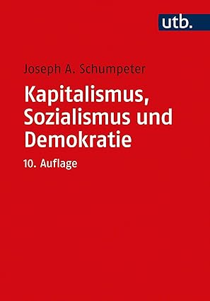 خرید و دانلود نسخه کامل کتاب Kapitalismus, Sozialismus und Demokratie: Mit einer Einführung von Heinz D Kurz (German Edition) - Pdf