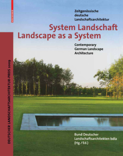 خرید و دانلود نسخه کامل کتاب System Landschaft  Landscape as a System: Zeitgenössische deutsche Landschaftsarchitektur  Contemporary German Landscape Architecture (German and English Edition)