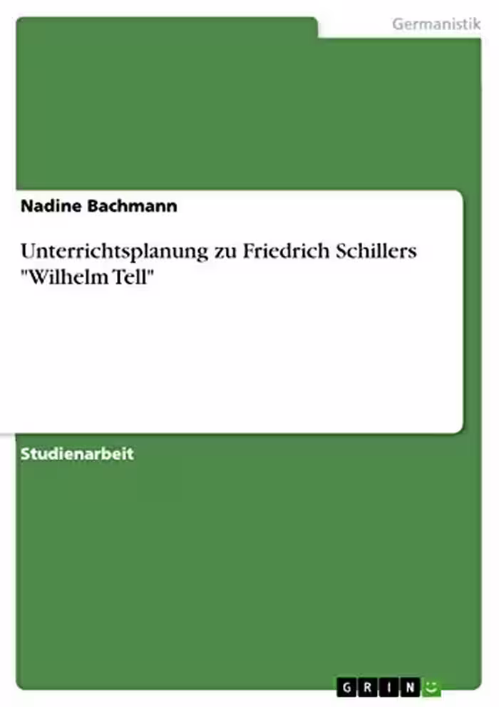 خرید و دانلود نسخه کامل کتاب Unterrichtsplanung zu Friedrich Schillers "Wilhelm Tell" (German Edition)