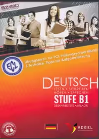 ÜBUNGSBUCH ZUR ECL PRÜFUNGSVORBEREITUNG 5 TESTSäTZE TIPPS ZUR AUFGABENLÖSUNG ÜBERARBEITETE AUFLAGE DEUTSCH STUFE B1