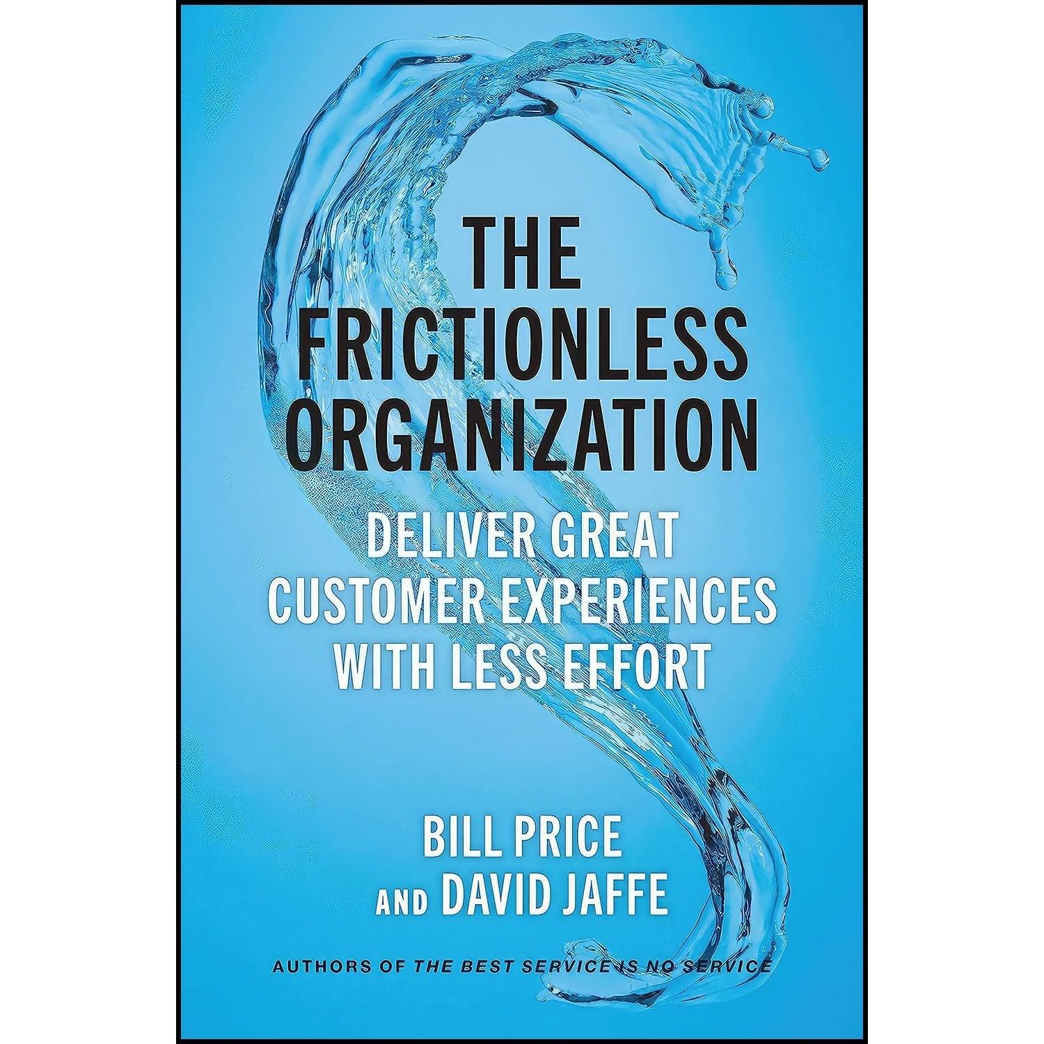 کتاب زبان اصلی The Frictionless Organization اثر Bill Price and David Jaffe