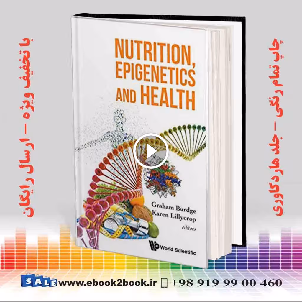 Nutrition Epigenetics and Health