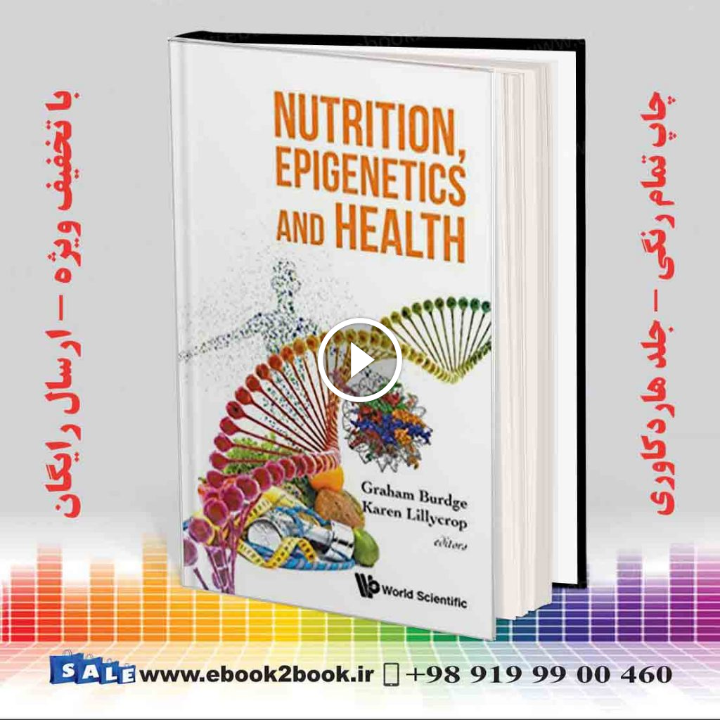 Nutrition Epigenetics and Health
