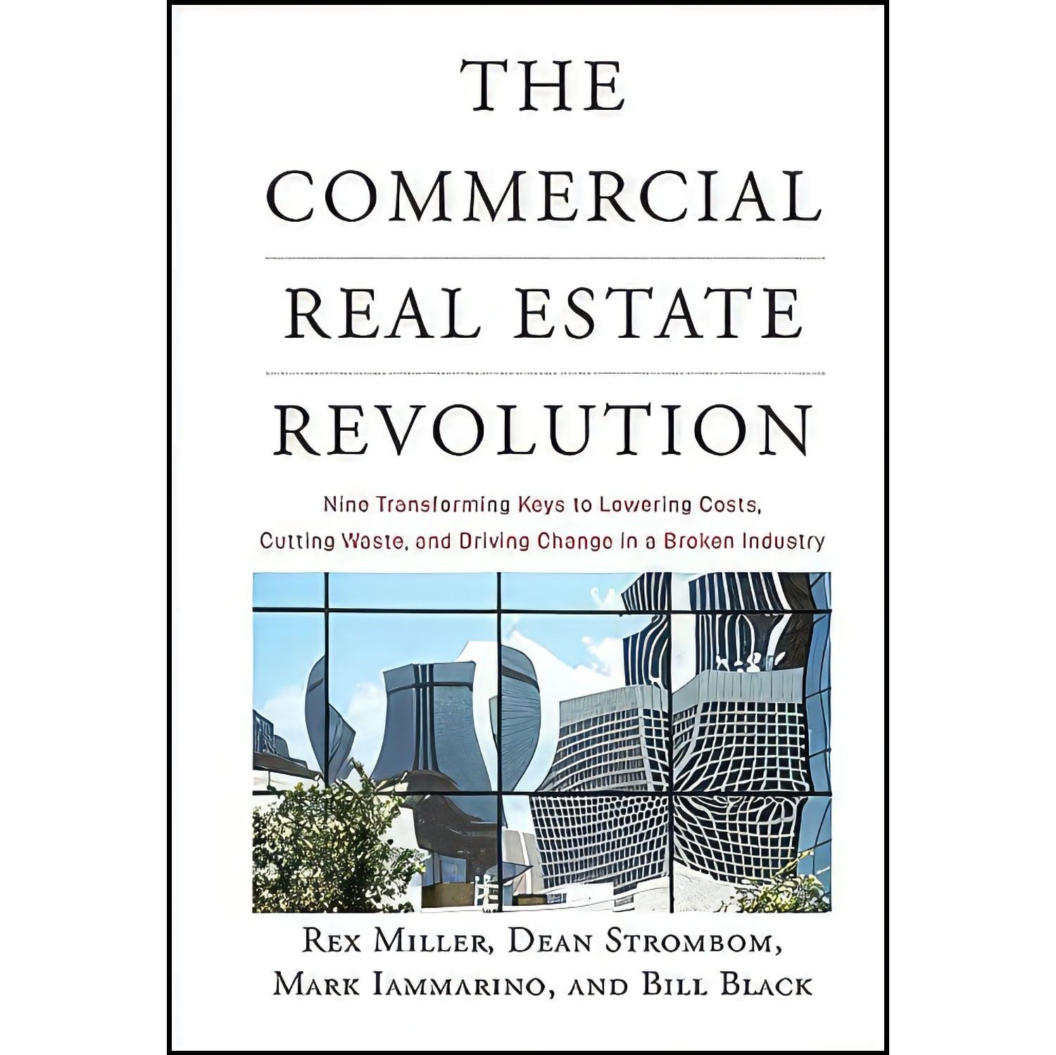 کتاب زبان اصلی The Commercial Real Estate Revolution اثر جمعی از نویسندگان