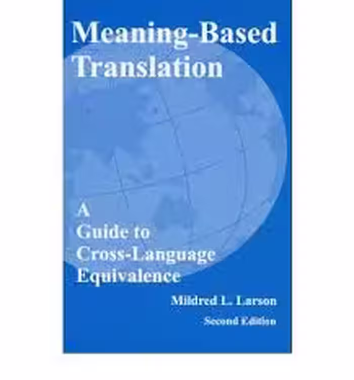 اصول و مبانی نظری ترجمه Meaning – Based Transltion
