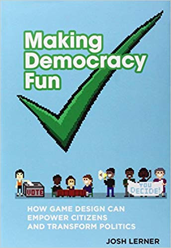 خرید و دانلود نسخه کامل کتاب Making Demacy Fun: How Game Design Can Empower Citizens and Transform Politics (The MIT Press)