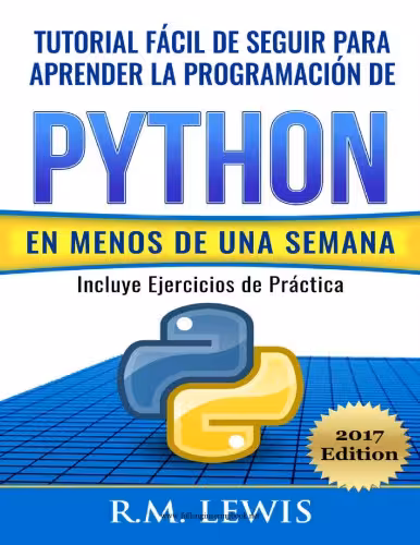 خرید و دانلود نسخه کامل کتاب Tutorial fácil de seguir para aprender la programación de Python en menos de una semana