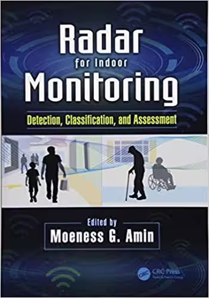 󾕇 دانلود کتاب Radar For Indoor Monitoring - Detection, Classification, And Assessment, 2018 - دانلود کتاب های دانشگاهی