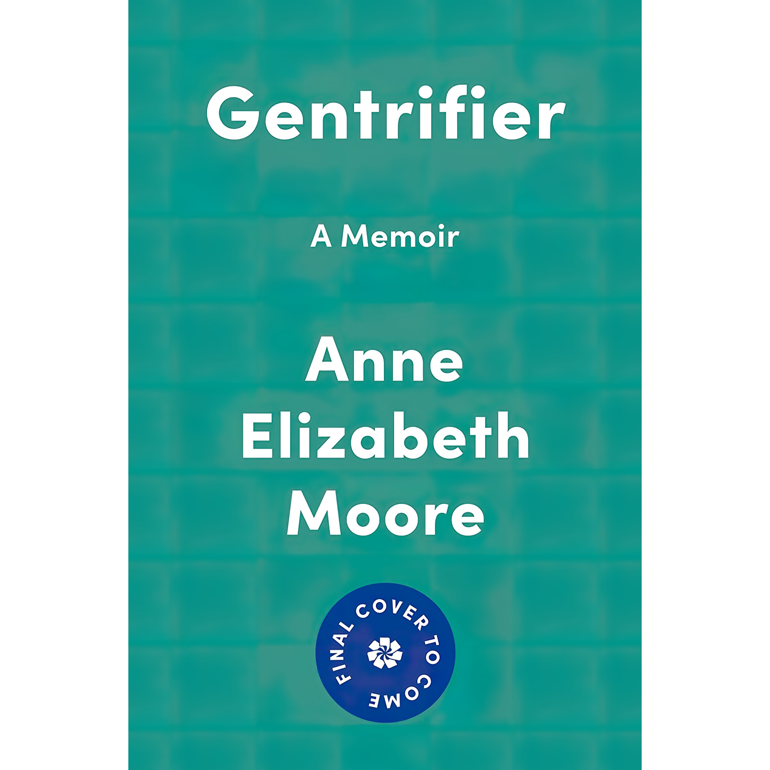 کتاب Gentrifier اثر Anne Elizabeth Moore انتشارات Catapult