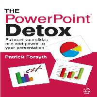 خرید و دانلود نسخه کامل کتاب The PowerPoint Detox: Reinvent Your Slides and Add Power to Your Presentation