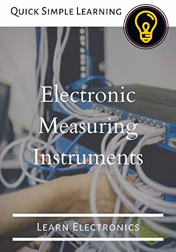 󾕇 دانلود کتاب Electronic Measuring Instruments - Learn Electronics, 2020 - دانلود کتاب های دانشگاهی