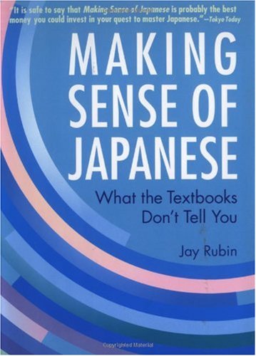 خرید و دانلود نسخه کامل کتاب Making Sense of Japanese: What the Textbooks Don&#039;t Tell You - PDF