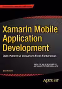 خرید و دانلود نسخه کامل کتاب Xamarin Mobile Application Development: Cross-Platform C# and Xamarin.Forms Fundamentals