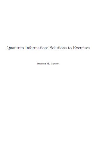خرید و دانلود نسخه کامل کتاب [Soultion Manual] Quantum Information BY Barnett- pdf