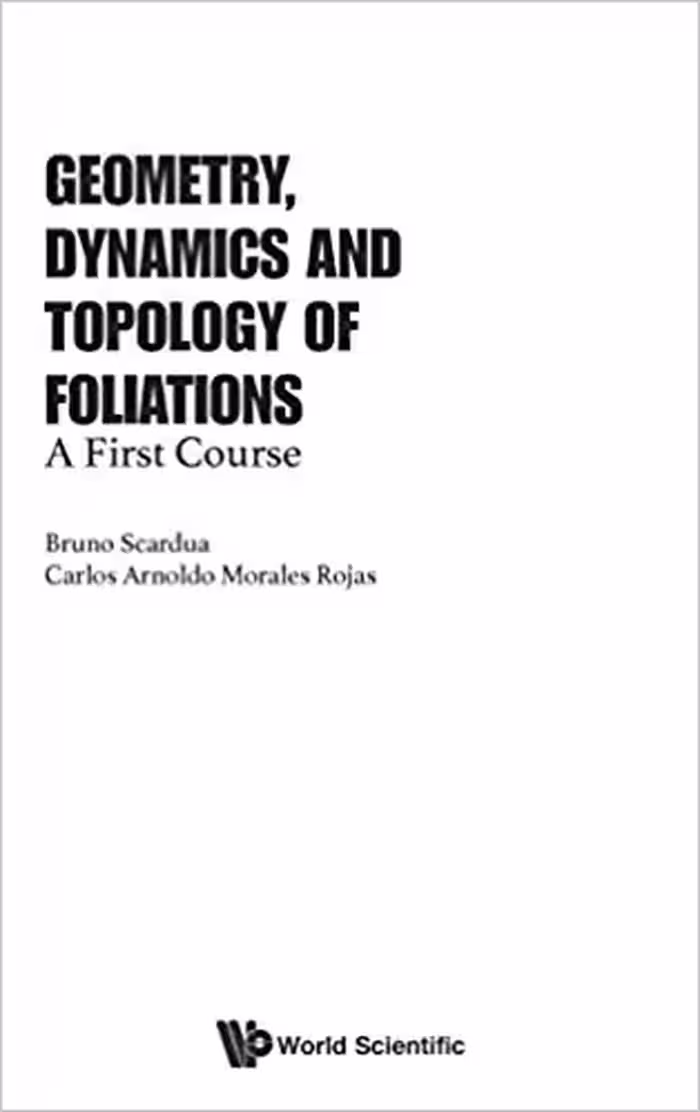 خرید و دانلود نسخه کامل کتاب Geometry, Dynamics and Topology of Foliations A First Course