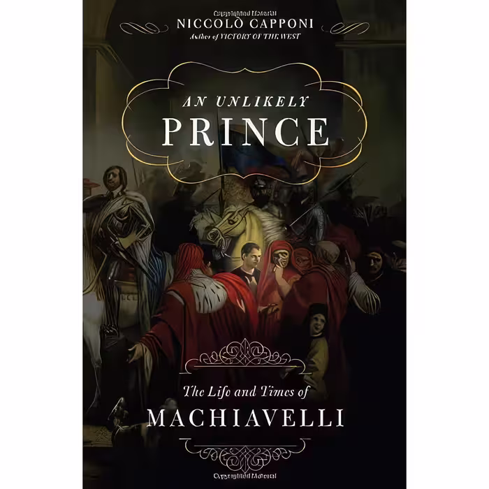 کتاب زبان اصلی An Unlikely Prince اثر Niccolo Capponi انتشارات Da Capo Press